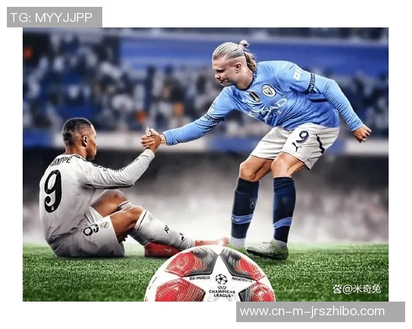 帕斯卡称曼城单线作战有利于球队发展姆巴佩是强强对话中的绝对明星